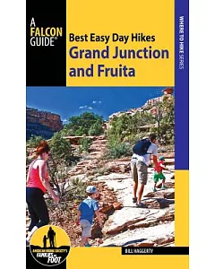 Falcon Guide Best Easy Day Hikes Grand Junction and Fruita
