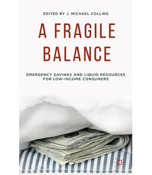 A Fragile Balance: Emergency Savings and Liquid Resources for Low-income Consumers