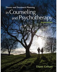 Theory and Treatment Planning in Counseling and Psychotherapy