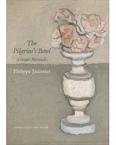 The Pilgrim’s Bowl: Giorgio Morandi
