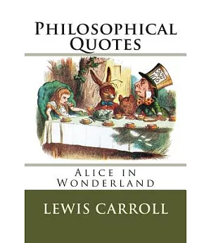 Alice in Wonderland Philosophical Quotes