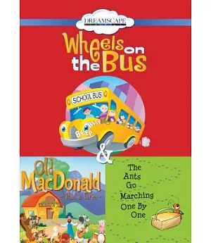Wheels on the Bus / Old Macdonald Had a Farm / The Ants Go Marching One by One