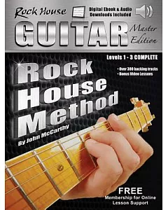 The Rock House Guitar Method: Levels 1-3 Complete, Master Edition