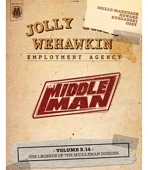 The Middleman 3.14: The Legends of the Middleman Dossier