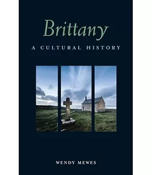 Brittany: A Cultural History