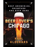 Beer Lover’s Chicago: Best Breweries, Brewpubs and Beer Bars