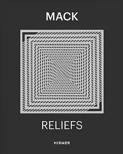 Heinz Mack: Reliefs