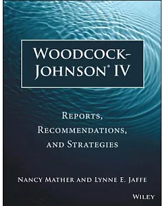Woodcock-Johnson IV: Reports, Recommendations, and Strategies