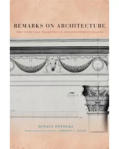 Remarks on Architecture: The Vitruvian Tradition in Enlightenment Poland