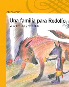 Una familia para Rodolfo / A Family for Rodolfo