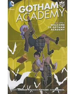 Gotham Academy 1: Welcome to Gotham Academy