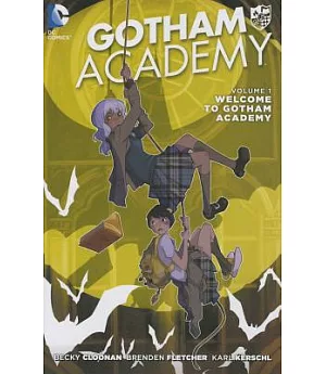 Gotham Academy 1: Welcome to Gotham Academy