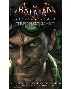 Batman: Arkham Knight - The Riddler’s Gambit