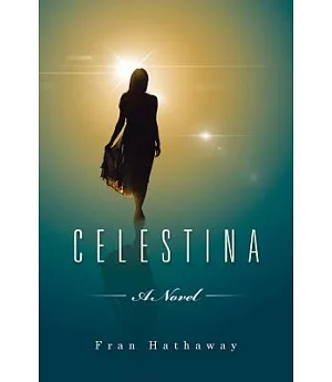 Celestina: Love’s Long Journey