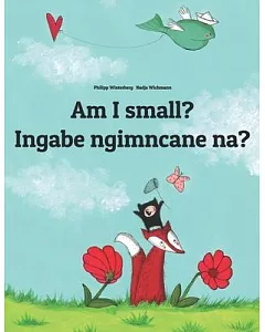 Am I Small? / Mina Umtwana?: Children’s Picture Book English-zulu Dual Language