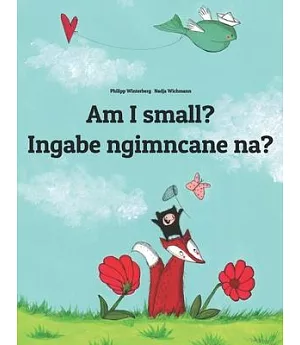 Am I Small? / Mina Umtwana?: Children’s Picture Book English-zulu Dual Language
