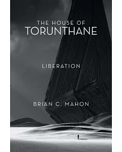The House of Torunthane: Liberation