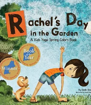 Rachel’s Day in the Garden: A Kids Yoga Spring Colors Book