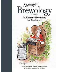 Brewology: An Illustrated Dictionary for Beer Lovers