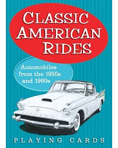 Classic American Rides Playing Cards: Automobliles of the 1950’s and 1960’s