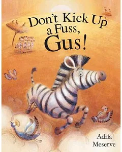 Don’t Kick Up a Fuss, Gus!