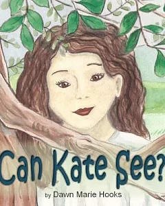 Can Kate See?