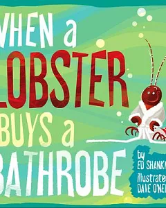 When a Lobster Buys a Bathrobe