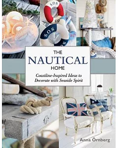 The Nautical Home: Coastline-Inspired Ideas to Decorate With Seaside Spirit