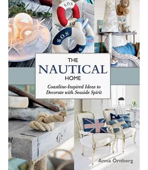 The Nautical Home: Coastline-Inspired Ideas to Decorate With Seaside Spirit