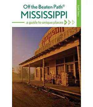 Mississippi, Off the Beaten Path: A Guide to Unique Places