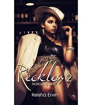 Reckless 2: Nobody’s Girl