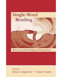 Single-Word Reading: Behavioral and Biological Perspectives