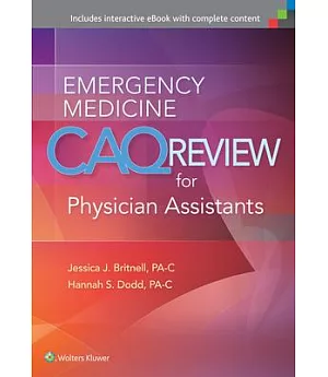 Emergency Medicine CAQ Review for Physician Assistants