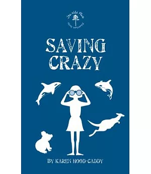 Saving Crazy