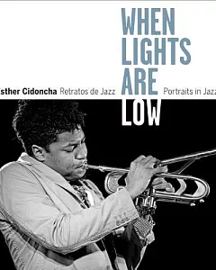 When Lights Are Low: Retratos de jazz / Portraits of Jazz
