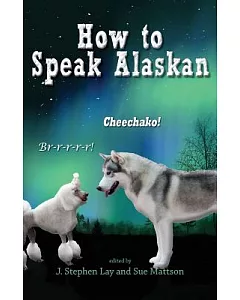 How to Speak Alaskan