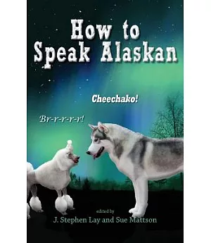 How to Speak Alaskan