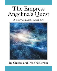 The Empress Angelina’s Quest: A Beary Maxumus Adventure