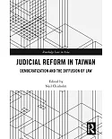 Judicial Reform in Taiwan: Institutionalising Democracy and the Diffusion of Law
