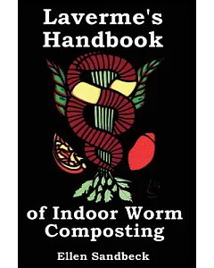 Laverme’s Handbook of Indoor Worm Composting