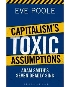 Capitalism’s Toxic Assumptions: Redefining Next Generation Economics
