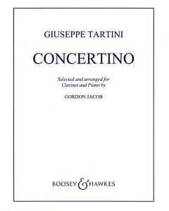 Concertino: For Clarinet and String Orchestra, Selected and Arranged from Sonatas of Giuseppe Tartini, Clarinet and Piano