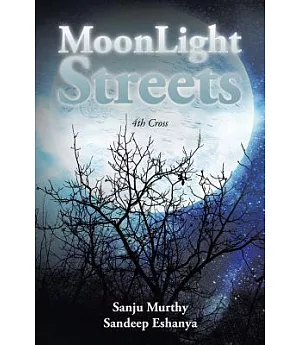 Moonlight Streets: 4th Cross