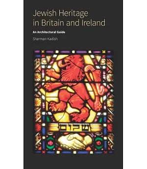 Jewish Heritage in Britain and Ireland: An Architectural Guide