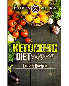 Ketogenic Diet Cookbook: Lunch Recipes