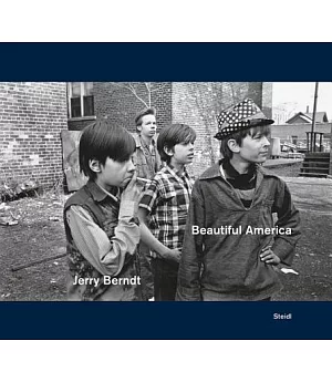 Jerry Berndt: Protest, Politics and Everyday Culture in the USA, 1968-1980