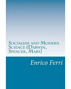 Socialism and Modern Science: Darwin, Spencer, Marx