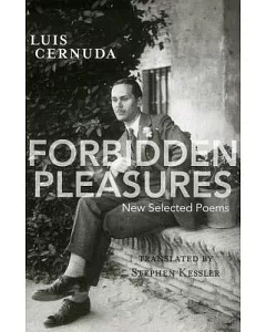 Forbidden Pleasures: New Selected Poems [1924-1949]