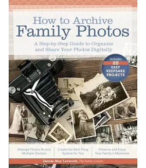 How to Archive Family Photos: A Step-by-Step Guide to Organize and Share Your Photos Digitally