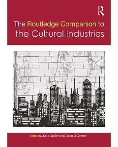 The Routledge Companion to the Cultural Industries